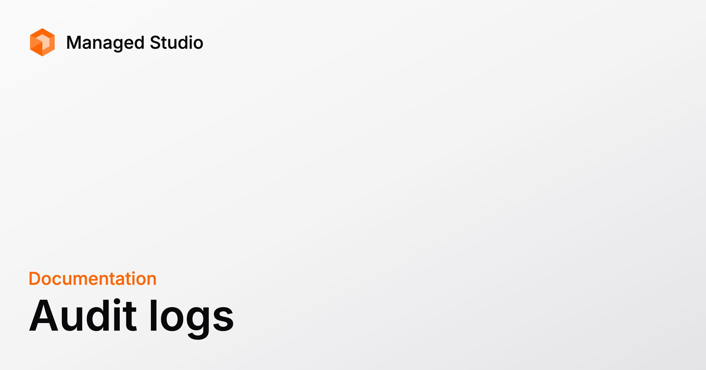 Audit logs – Managed Studio Help Center